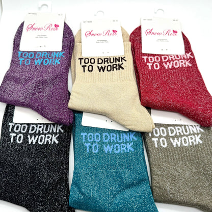 Chaussettes à Paillettes "Too Drunk To Work "
