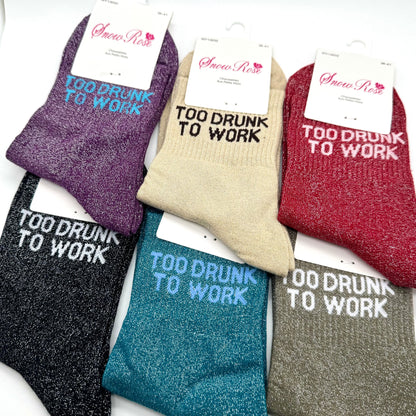 Chaussettes à Paillettes "Too Drunk To Work "